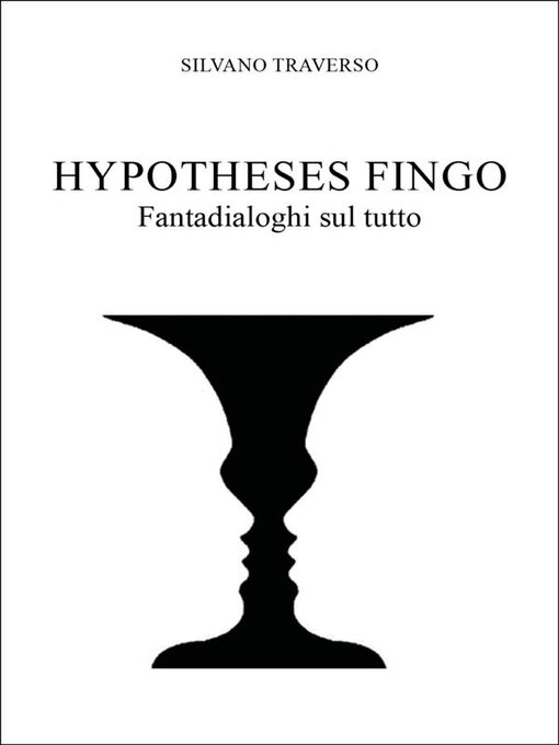 Title details for Hypotheses fingo by Silvano Traverso - Available